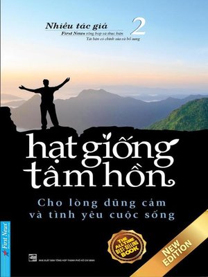 cover image of Hạt Giống Tâm Hồn 2--Cho Lòng Dũng Cảm Và Tình Yêu Cuộc Sống